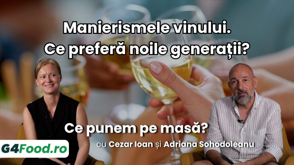 ce punem pe masa, vin, manierisme, adriana sohodoleanu, cezar ioan